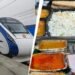 वंदे भारत ट्रेन में परोसा खराब खाना, कंपनी पर लगा 50 लाख का जुर्माना, IRCTC पर भी फाइन