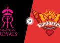 IPL 2026: RR vs SRH—हैदराबाद में टॉप क्लैश, जीत की लय जारी रखने उतरेगी RR